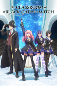 Kuroneko to Majo no Kyoushitsu ห้องเรียนเวทมนตร์กับคุณแมวดำ ตอนที่ 1-23 ซับไทย ยังไม่จบ